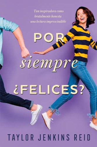 ¿ POR SIEMPRE FELICES ?