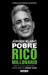 Jurgen Klaric Pobre Rico Millonario