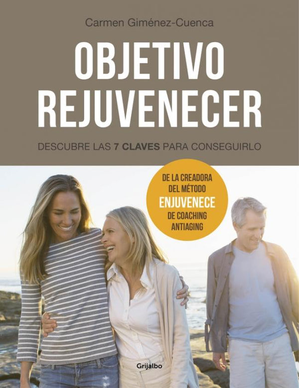 Objetivo Rejuvenecer - Descubre las 7 claves para conseguirlo