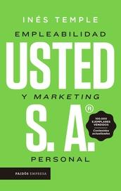 Usted S. A. Empleabilidad y Marketing Personal
