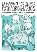 La magia de los equipos extraordinario