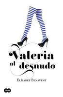 VALERIA AL DESNUDO (SERIE VALERIA 4)