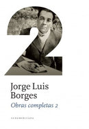 OBRAS COMPLETAS 2 - JORGE LUIS BORGES