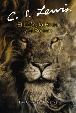 El león, la bruja y el ropero (Cronicas de narnia)
